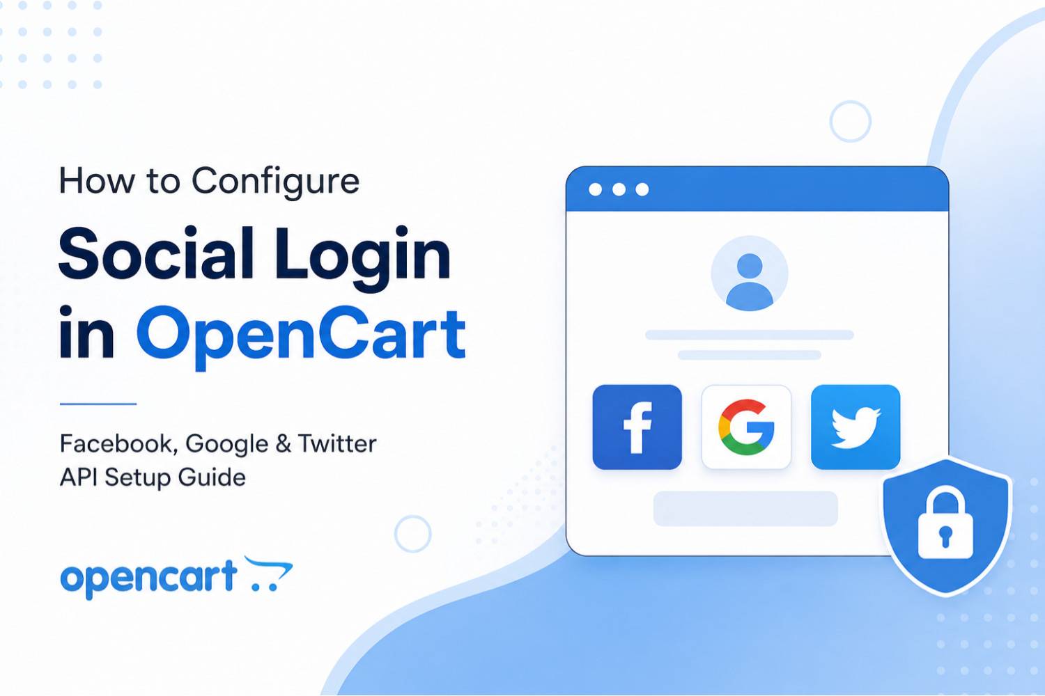 Easy Guide to Configure Social Login APIs in OpenCart